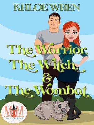 cover image of The Warrior, the Witch and the Wombat